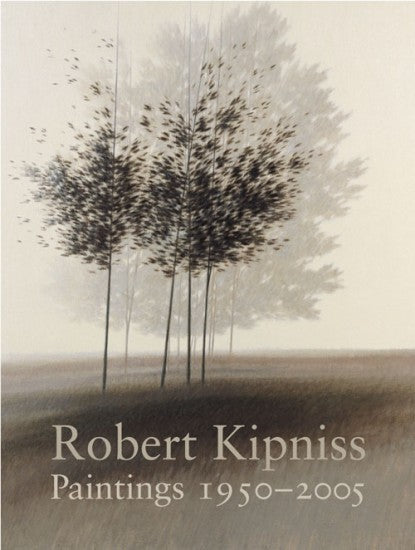 “Robert Kipniss Paintings 1950 – 2005”